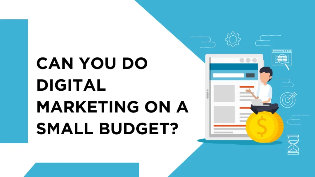DIGITAL MARKETING ON A BUDGET